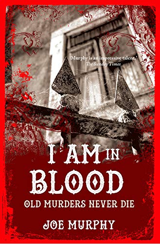 Cover of I Am In Blood: Old Murders Never Die