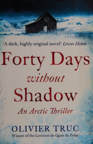 Cover of Forty days without shadow