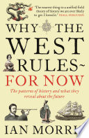 Cover of Why the West Rules - For Now