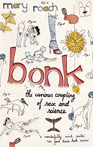Cover of Bonk: The Curious Coupling of Sex and Science