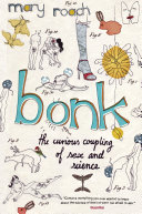 Cover of Bonk: The Curious Coupling of Sex and Science