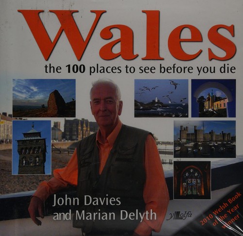Cover of Wales: The 100 Places to See Before You Die