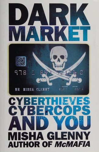 Cover of DarkMarket: Cyberthieves, Cybercops and You