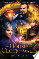 Cover of The House with a Clock in Its Walls