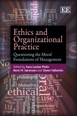 Cover of Ethics And Organizational Practice Questioning The Moral Foundations Of Management