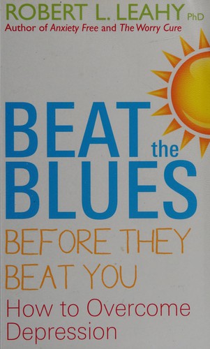 Cover of Beat the blues before they beat you