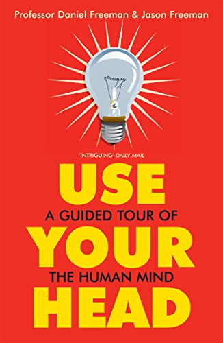 Cover of Use Your Head: A Guided Tour of the Human Mind