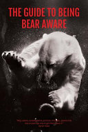 Cover of The Guide to Being Bear Aware