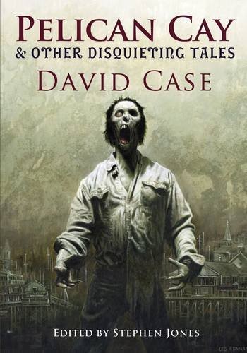 Cover of Pelican Cay and Other Disquieting Tales