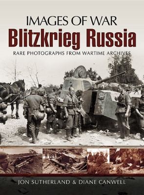 Cover of Blitzkrieg Russia Rare Photographs From Wartime Archives