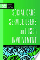 Cover of Social Care, Service Users and User Involvement