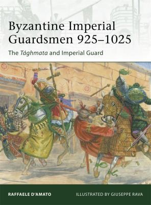 Cover of Byzantine Imperial Guardsmen 9251025 The Tghmata And Imperial Guard