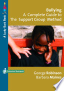 Cover of Bullying: A Complete Guide to the Support Group Method