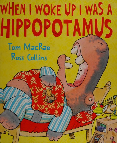 Cover of When I woke up I was a hippopotamus