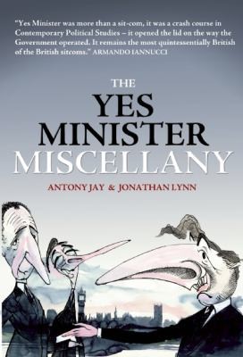 Cover of The Yes Minister Miscellany
