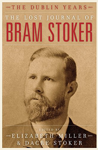 Cover of The Lost Journal of Bram Stoker: The Dublin Years