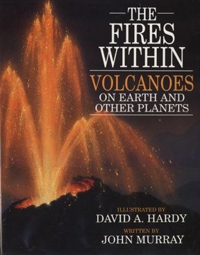 Cover of Fires Within Volcanoes on Earth and Other Planets