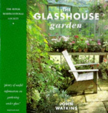 Cover of The Glasshouse Garden (Royal Horticultural Society Collection)