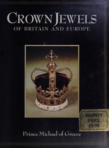 Cover of Crown jewels of Britain and Europe