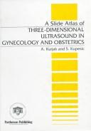 Cover of A Slide Atlas of Three-Dimensional Ultrasound in Gynecology and Obstetrics