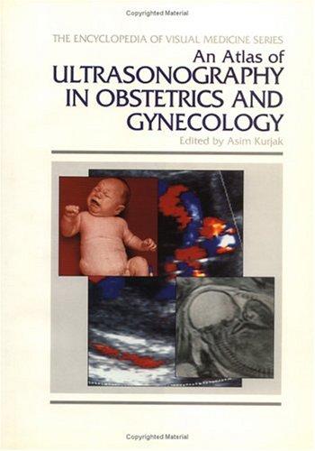 Cover of An Atlas of Ultrasonography in Obstetrics and Gynecology (Encyclopedia of Visual Medicine Series)