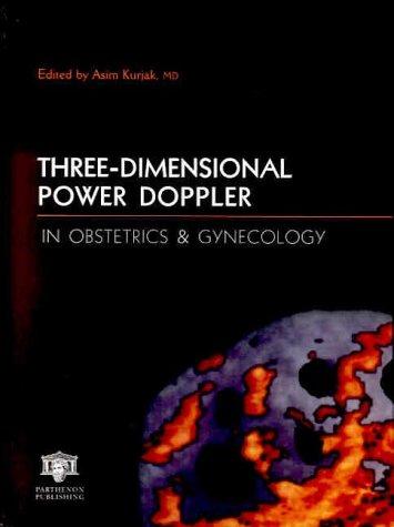 Cover of Three-dimensional power Doppler in obstetrics & gynecology