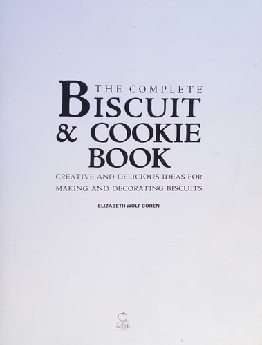 Cover of The complete biscuit & cookie book