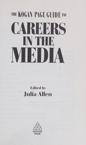 Cover of The Kogan Page Guide to Careers in the Media