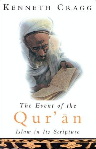 Cover of The event of the Qur'ān : Islam in its Scripture