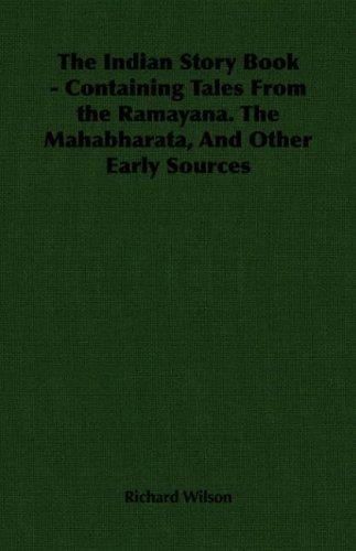 Cover of The Indian Story Book - Containing Tales From the Ramayana. The Mahabharata, And Other Early Sources