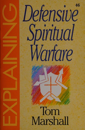 Cover of Defensive Spiritual Warfare (The Explaining Series)