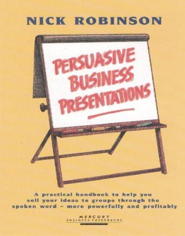 Cover of Persuasive business presentations