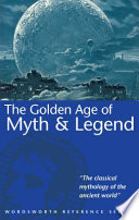 Cover of The Golden Age of Myth & Legend