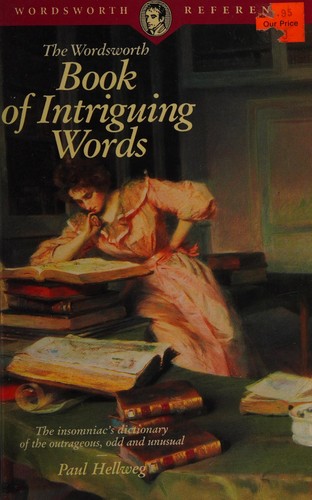 Cover of The Wordsworth book of intriguing words