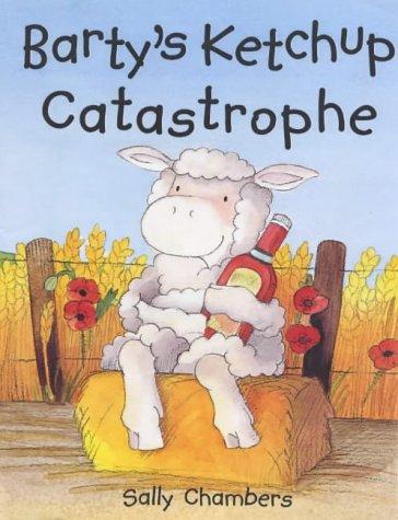 Cover of Barty's Ketchup Catastrophe