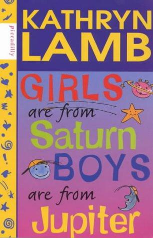 Cover of Girls Are from Saturn, Boys Are from Jupiter