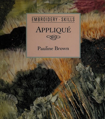 Cover of Appliqué (embroidery skills)