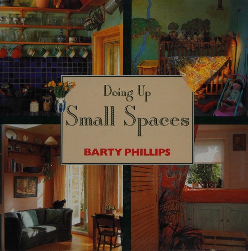 Cover of Doing up small spaces