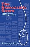 Cover of DEMOCRATIC GENRE: FAN FICTION IN A LITERARY CONTEXT.