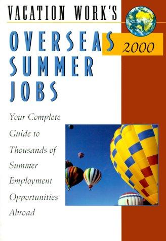 Cover of Vacation Work Overseas Summer Jobs 2000 (Summer Jobs Abroad)