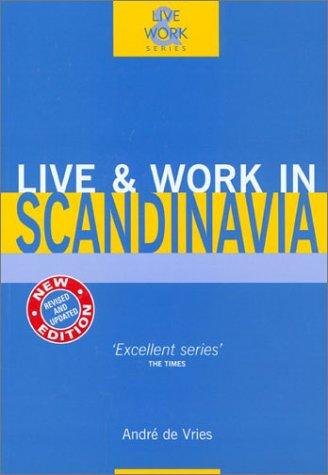 Cover of Live & Work in Scandinavia, 2nd (Live & Work - Vacation Work Publications)