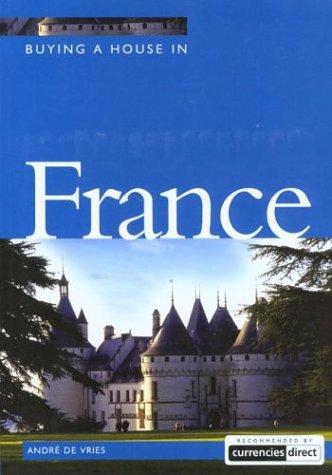 Cover of Buying a House in France (Buying a House - Vacation Work Pub)