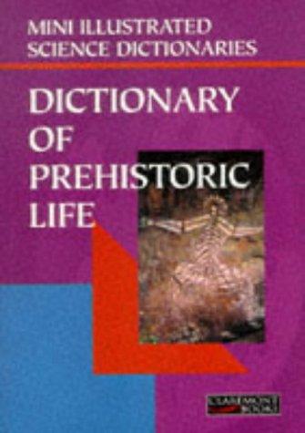 Cover of Bloomsbury Illustrated Dictionary of Prehistoric Life