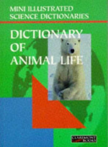 Cover of Bloomsbury Illustrated Dictionary of Animal Life (Bloomsbury Illustrated Dictionaries)