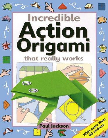 Cover of Incredible Action Origami That Really Works