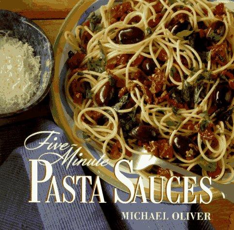 Cover of Five minute pasta sauces