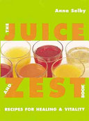 Cover of The Juice and Zest Book