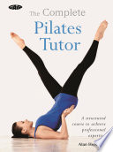 Cover of The Complete Pilates Tutor
