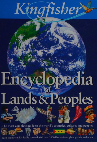 Cover of Kingfisher Encyclopedia of Lands and Peoples (Encyclopedia)