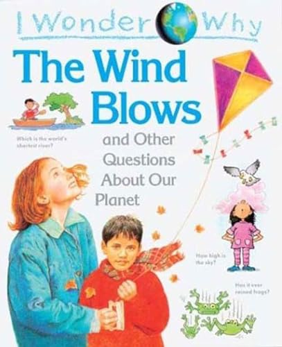 Cover of I Wonder Why the Wind Blows: And Other Questions About Our Planet